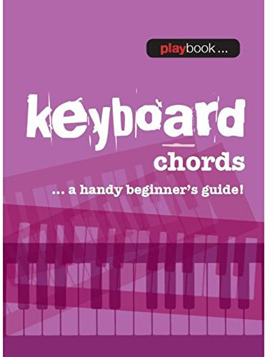 Playbook: Keyboard Chords A Handy Beginner╔s Guide.