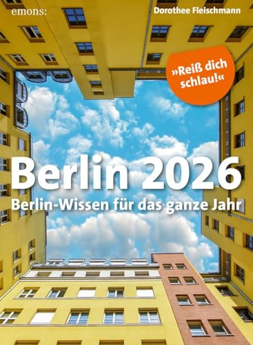 Berlin 2026: Berlin-Wissen für das ganze Jahr, Abreißkalender