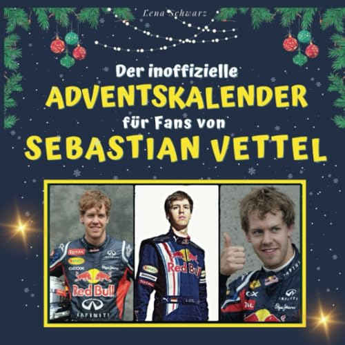 Der inoffizielle Adventskalender für Fans von Sebastian Vettel