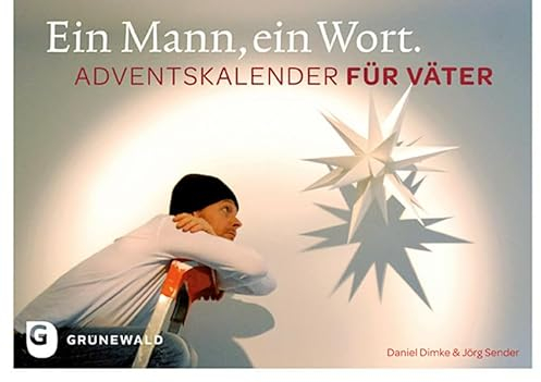 Ein Mann, ein Wort - Adventskalender für Väter