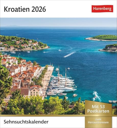 Kroatien Sehnsuchtskalender 2026 - Wochenkalender mit 53 Postkarten: Malerische Orte und die schönsten Landschaften Kroatiens im ... oder Aufhängen (Sehnsuchtskalender Harenberg)