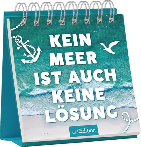 Kein Meer ist auch keine Lösung: Aufsteller mit witzigen Sprüchen zum Thema Urlaubsreif