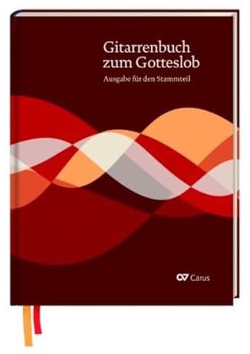 Gitarrenbuch zum Gotteslob: Ausgabe für den Stammteil (Musik zum Gotteslob)