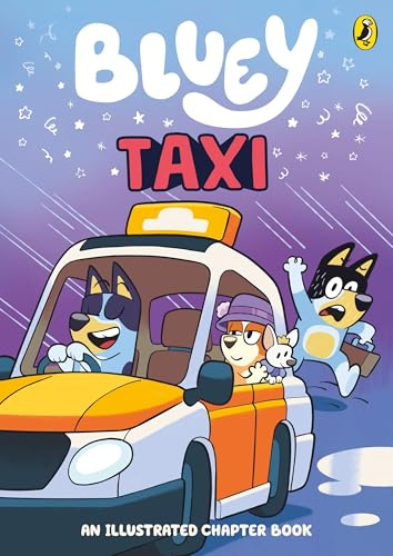 Puffin Bluey Taxi An Illustrated Chapter Book.
