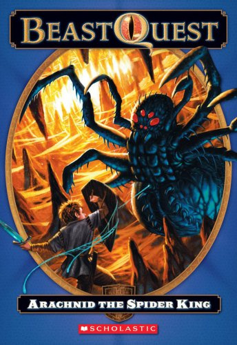 Arachnid the Spider King (Beast Quest, 11, Band 11)