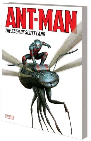 Ant-Man: The Saga Of Scott Lang