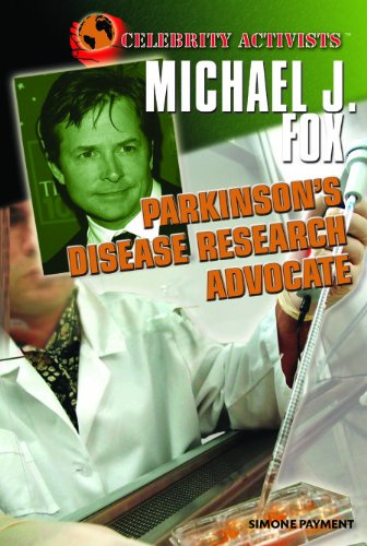 Michael J. Fox: Parkinson's Disease Research Advocate (Celebrity Activists)