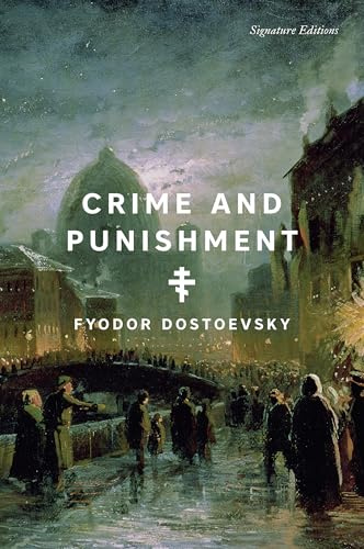 Crime and Punishment (Signature Editions)