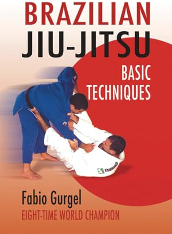 Brazilian Jiu-jitsu: Basic Techniques