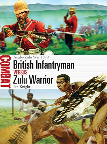 British Infantryman vs Zulu Warrior: Anglo-Zulu War 1879: 3 (Combat)