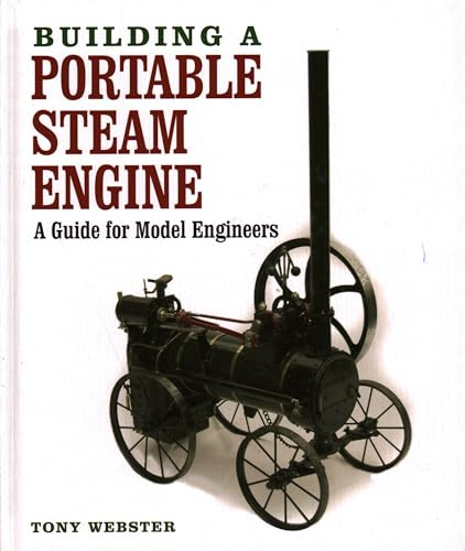 Building a Portable Steam Engine: A Guide for Model Engineers