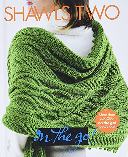 Vogue(r) Knitting on the Go! Shawls Two