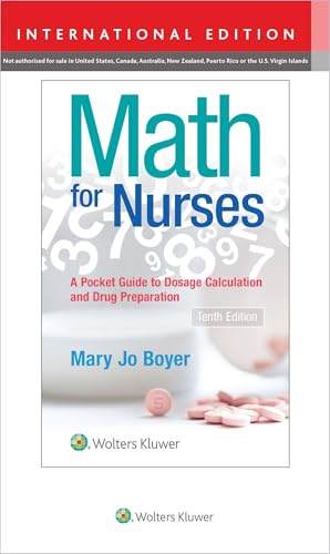 Math for Nurses, International Edition: A Pocket Guide to Dosage Calculations and Drug Preparation