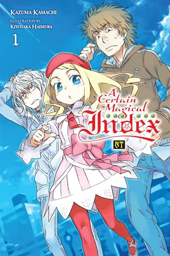 A Certain Magical Index NT, Vol. 1 (light novel) (Volume 1)