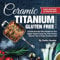 Ceramic Titanium Gluten Free Cookbook: 125 Delicious Non Stick Recipes for Your Copper Square Frying Pan, Fryer Basket, Steamer Tray & Crisper ... Recipes for Nutritious Stove Top Cooking)