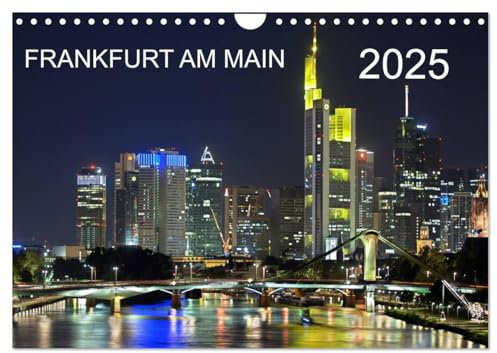 Frankfurt am Main (Wandkalender 2025 DIN A4 quer), CALVENDO Monatskalender: Architektur und Stadtlandschaft (CALVENDO Orte)