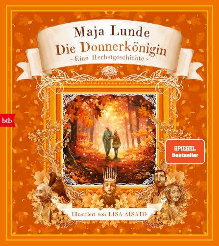 Die Donnerkönigin: Eine Herbstgeschichte (Das Jahreszeiten-Quartett mit Illustrationen von Lisa Aisato, Band 4)