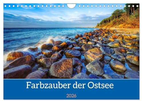 Farbzauber der Ostsee (Wandkalender 2026 DIN A4 quer), CALVENDO Monatskalender: Die besonderen Lichtstimmungen und Farben der Ostsee, festgehalten ... der Langzeitbelichtung. (CALVENDO Natur)