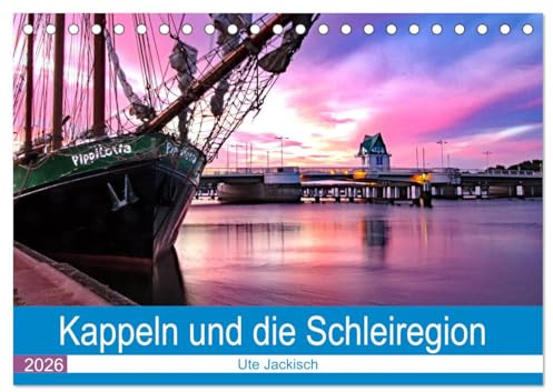 Kappeln und die Schleiregion (Tischkalender 2026 DIN A5 quer), CALVENDO Monatskalender: Die Region Kappeln bietet zu jeder Jahreszeit einzigartige ... Kalender aus der Region. (CALVENDO Orte)