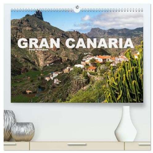 Gran Canaria (hochwertiger Premium Wandkalender 2026 DIN A2 quer), Kunstdruck in Hochglanz: Die beliebte Urlaubsinsel in einem farbenfrohen Kalender ... Peter Schickert. (CALVENDO Orte)