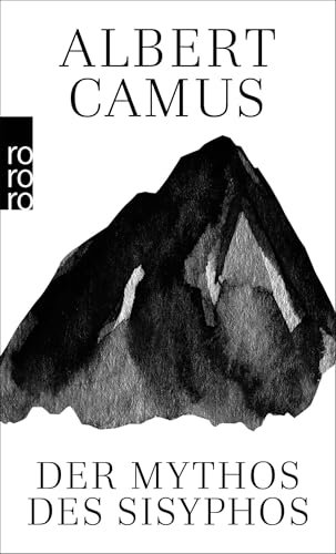Der Mythos des Sisyphos: Ein Versuch über das Absurde