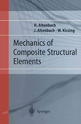Mechanics of Composite Structural Elements (Foundations of Engineering Mechanics)