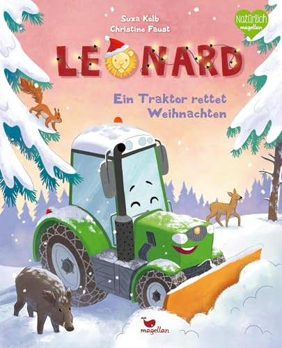 Leonard - Ein Traktor rettet Weihnachten: Ein Bilderbuch für Kinder ab 3 Jahren über Tiere, Fahrzeuge und Technik