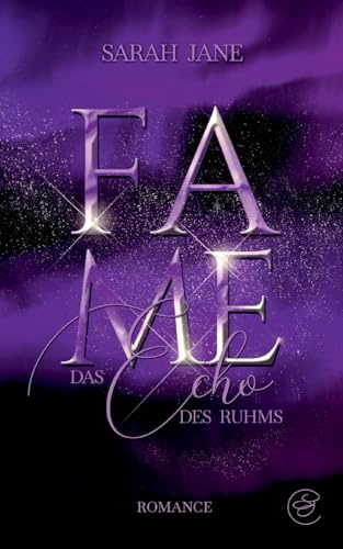 Fame - Das Echo des Ruhms: Romance mit einer Prise Thrill