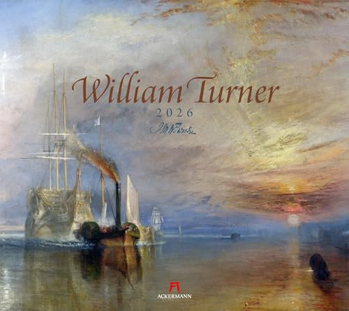 William Turner Kalender 2026 | Stilsicherer Kunst-Kalender im großen Querformat (54x48 cm) | Meister der Romantik und des Lichts
