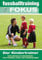 fussballtraining Fokus: Der Kindertrainer - Von Anfang an begeistern - für Training, Spiel und Vereinsleben (fussballtraining Fokus: Eine Publikationsreihe des Deutschen Fußball-Bundes)