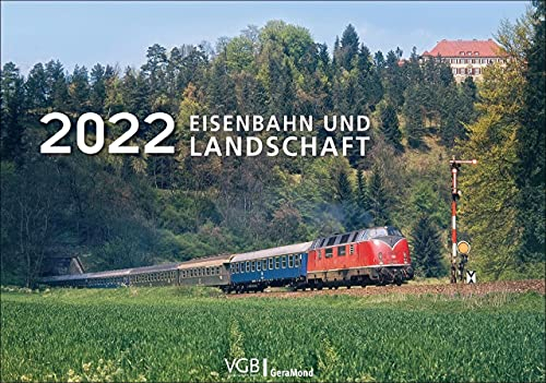 Eisenbahn und Landschaft 2022