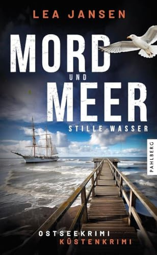 MORD UND MEER Stille Wasser: Küstenkrimi Ostseekrimi (Larsson & Humboldt ermitteln)