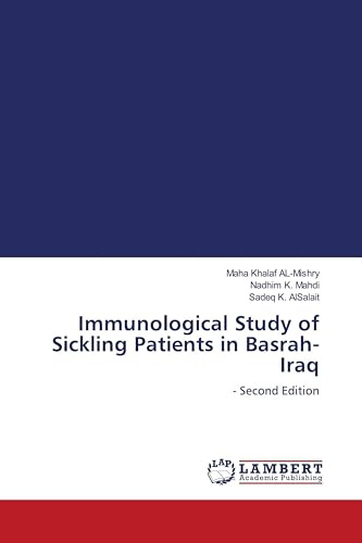 Immunological Study of Sickling Patients in Basrah-Iraq: - Second Edition