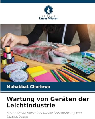 Wartung von Geräten der Leichtindustrie: Methodische Hilfsmittel für die Durchführung von Laborarbeiten