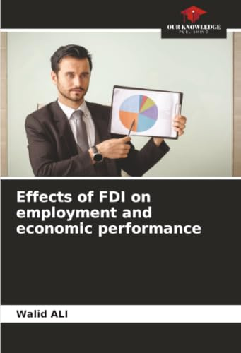 Effects of FDI on employment and economic performance