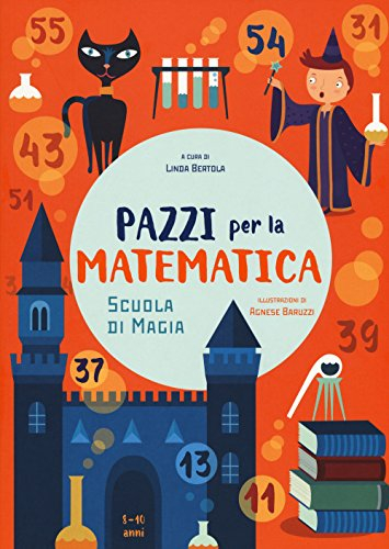 MagicMath - Pazzi per la Matematica | Scuola di Magia per Appassionati | Impara Giocando con i Numeri | Gioco Educativo