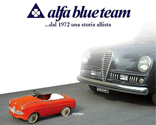 Alfa blue team. ... dal 1972 una storia alfista