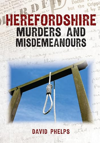 Herefordshire Murders and Misdemeanours