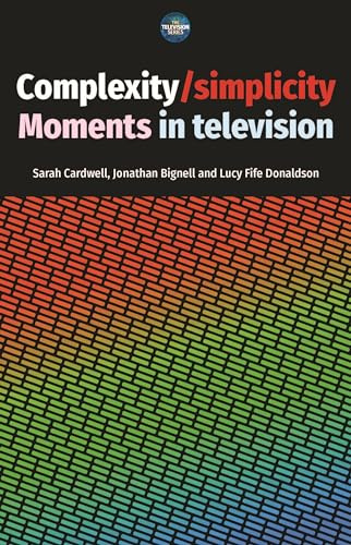Complexity / simplicity: Moments in television (The Television)