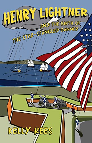 Henry Lightner and the Birth of the Star-spangled Banner