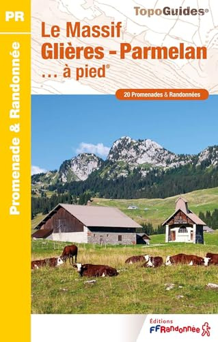 Les Glières à pied (P743): Réf. P743 (Promenade & Randonnée)