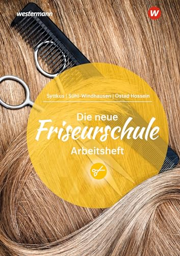 Die neue Friseurschule: Arbeitsheft