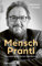 Mensch Prantl: ein autobiographisches Kalendarium