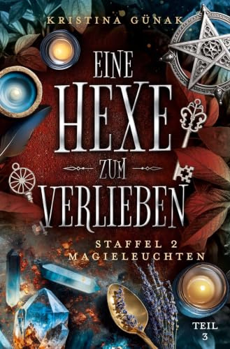 Magieleuchten: Eine Hexe zum Verlieben