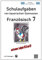Französisch 7 (nach À Plus! 2) Schulaufgaben von bayerischen Gymnasien mit Lösungen G9 / LehrplanPLUS