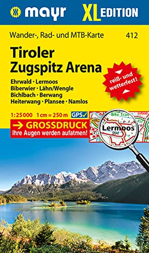 Mayr Wanderkarte Tiroler Zugspitz Arena XL, Ehrwald, Lermoos, Biberwier, Lähn/Wengle, Bichlbach, Berwang, Heiterwang, Plansee, Namlos 1:25.000: ... extra grossdruck, reiß- und wetterfest