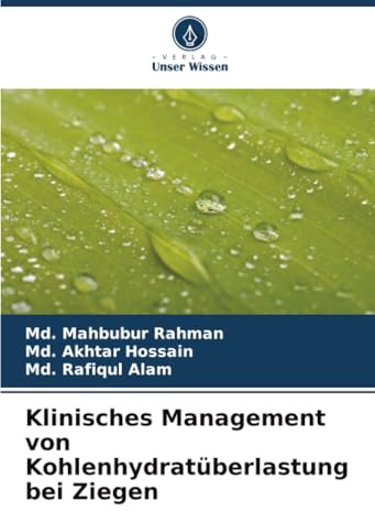Klinisches Management von Kohlenhydratüberlastung bei Ziegen: DE