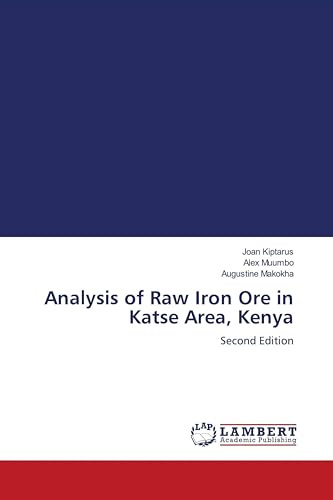 Analysis of Raw Iron Ore in Katse Area, Kenya: Second Edition