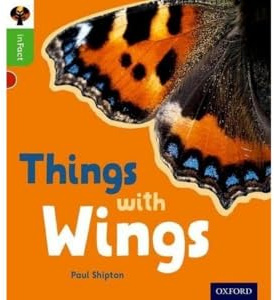 Oxford Reading Tree inFact: Oxford Level 2: Things with Wings