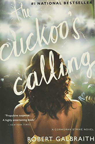 The Cuckoo's Calling (A Cormoran Strike Novel, 1, Band 1)